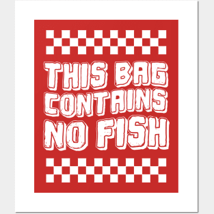 This-Bag-Contains-No-Fish Posters and Art